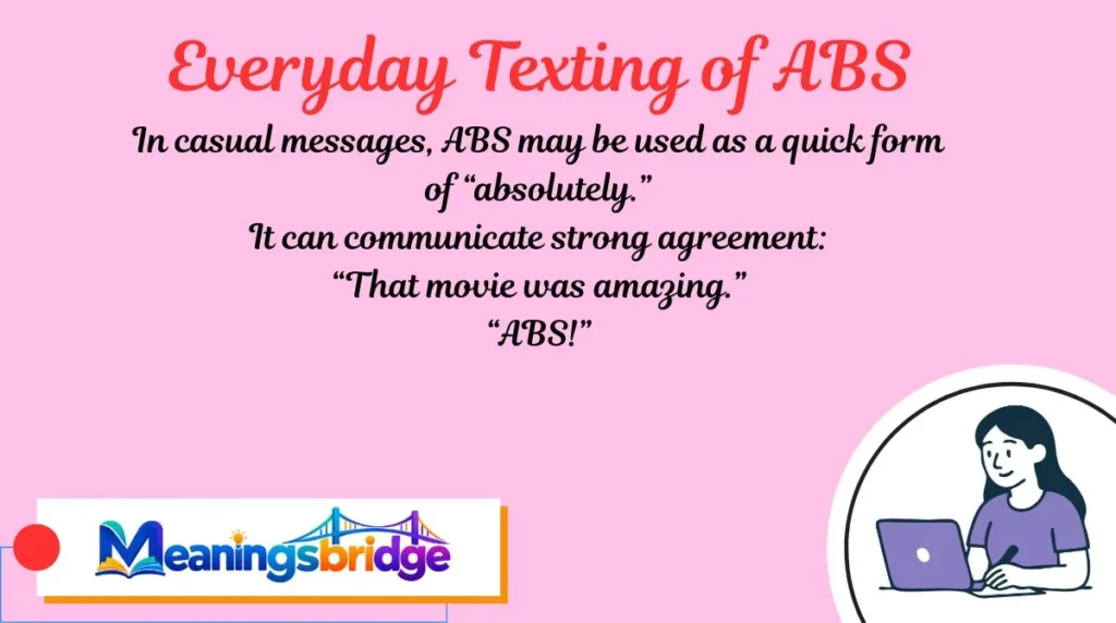 Everyday Texting of ABS