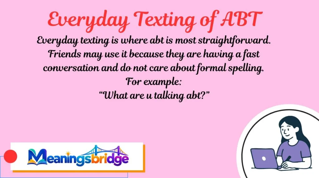 Everyday Texting of ABT