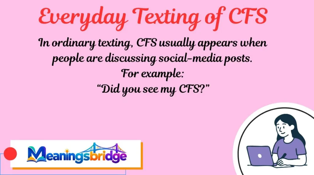 Everyday Texting of CFS