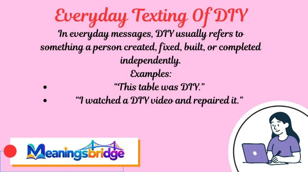 Everyday Texting Of DIY