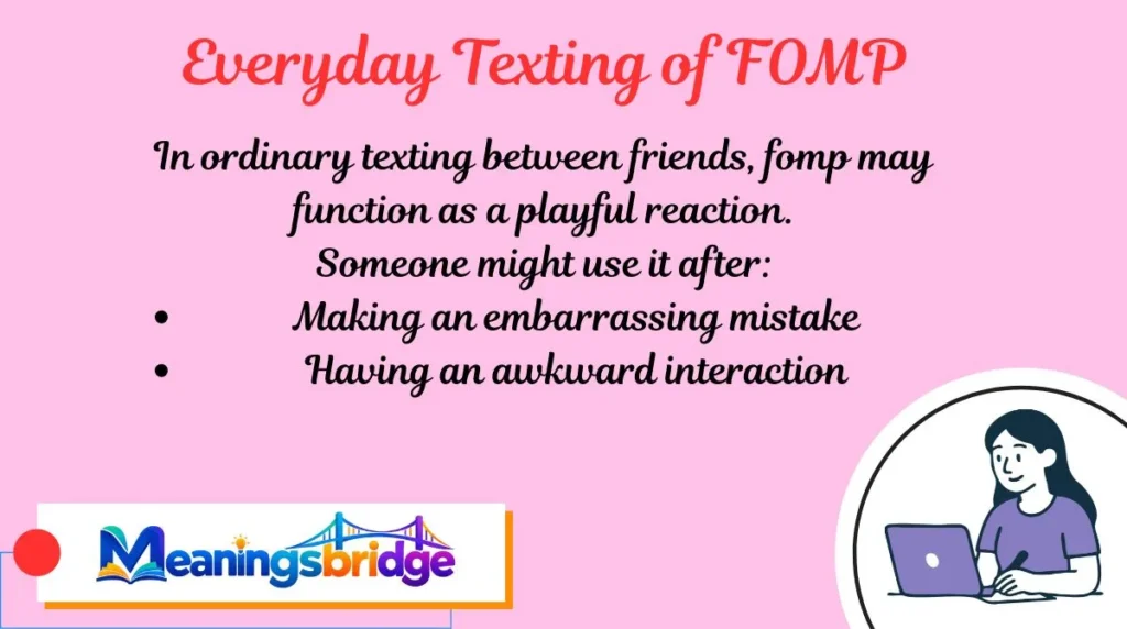 Everyday Texting of FOMP