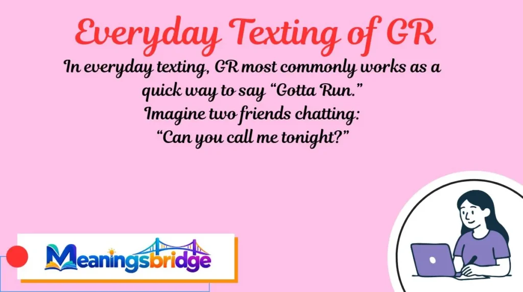 Everyday Texting of GR