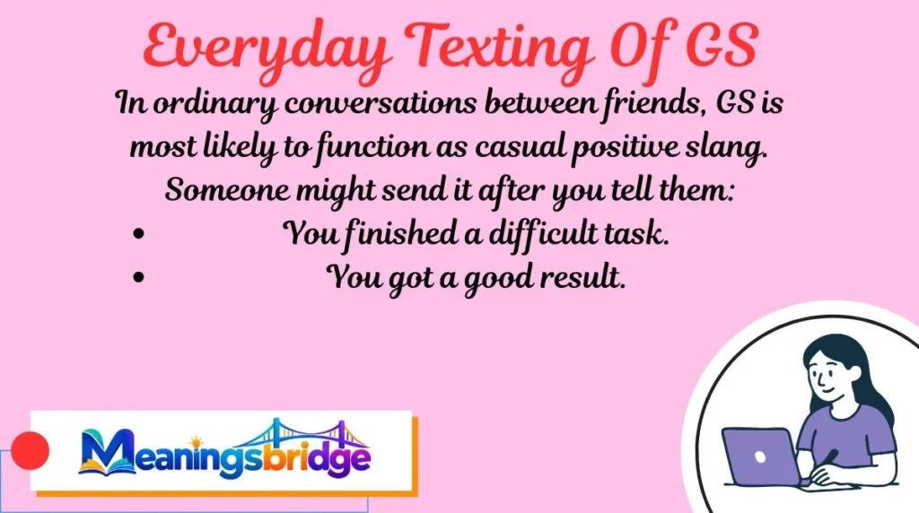 Everyday Texting Of GS