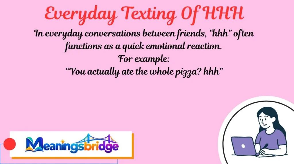 Everyday Texting Of HHH