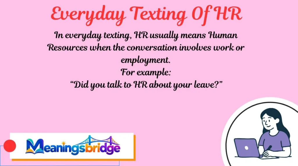 Everyday Texting Of HR