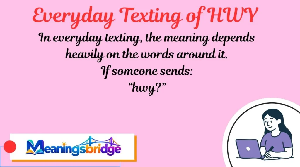 Everyday Texting of HWY