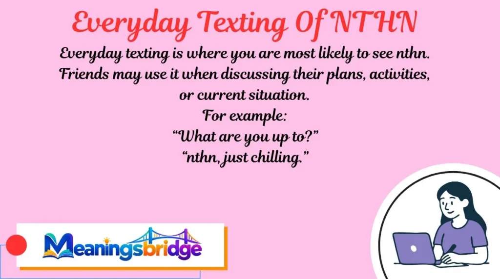 Everyday Texting Of NTHN