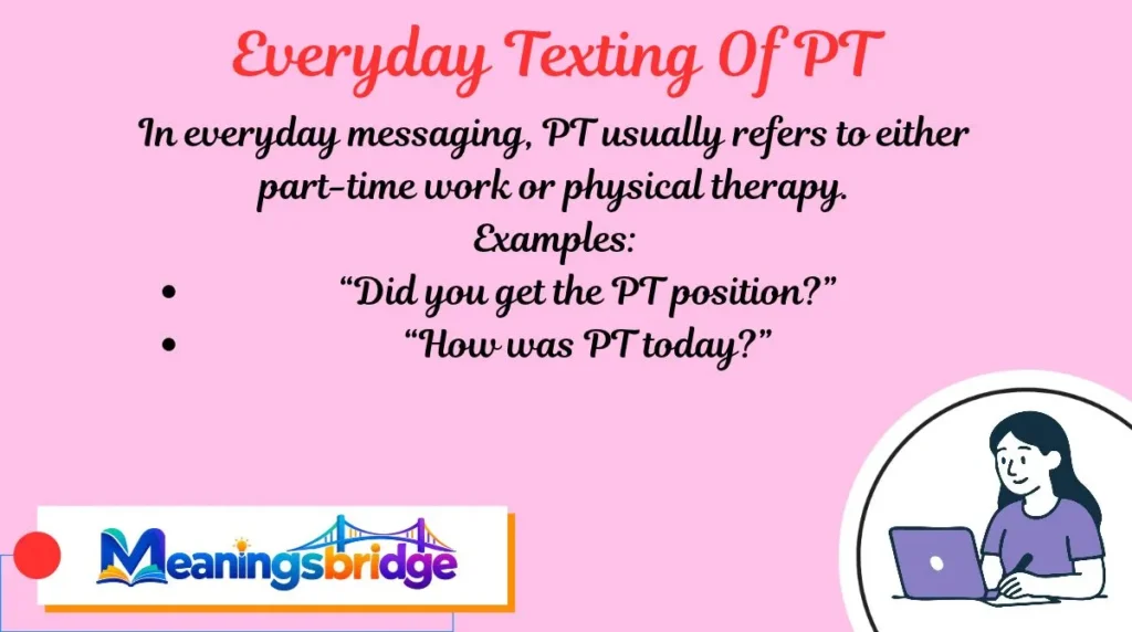 Everyday Texting Of PT