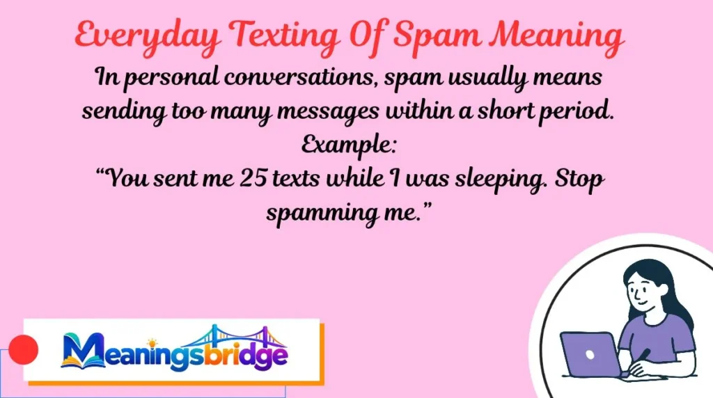 Everyday Texting Of Spam Meaning