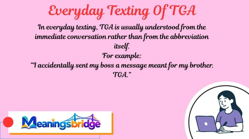 Everyday Texting Of TGA
