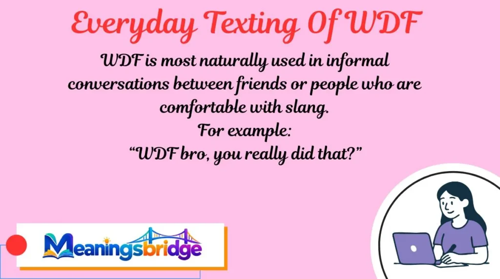 Everyday Texting Of WDF