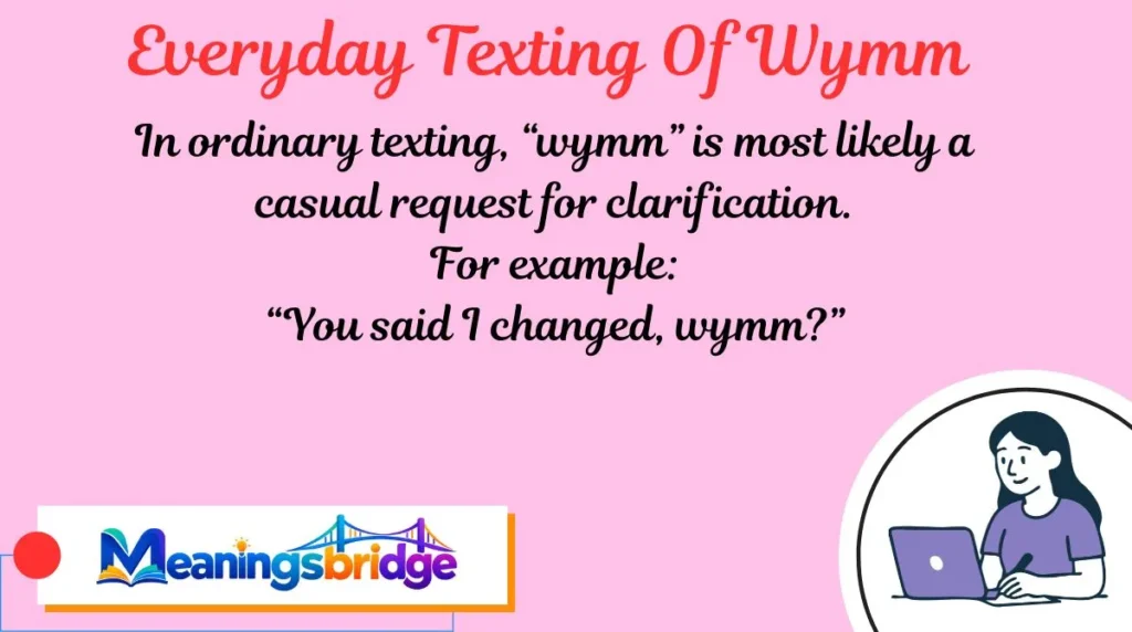 Everyday Texting Of Wymm