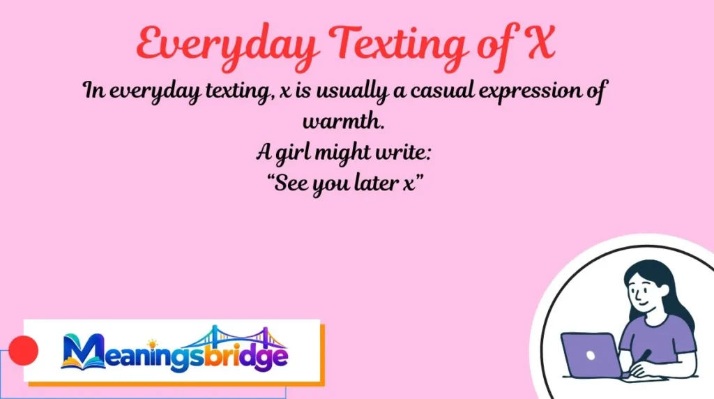 Everyday Texting of X