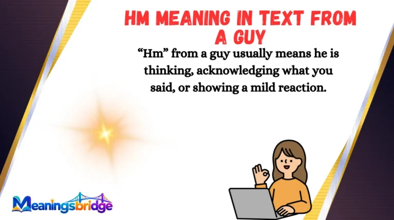 HM Meaning in Text From a Guy