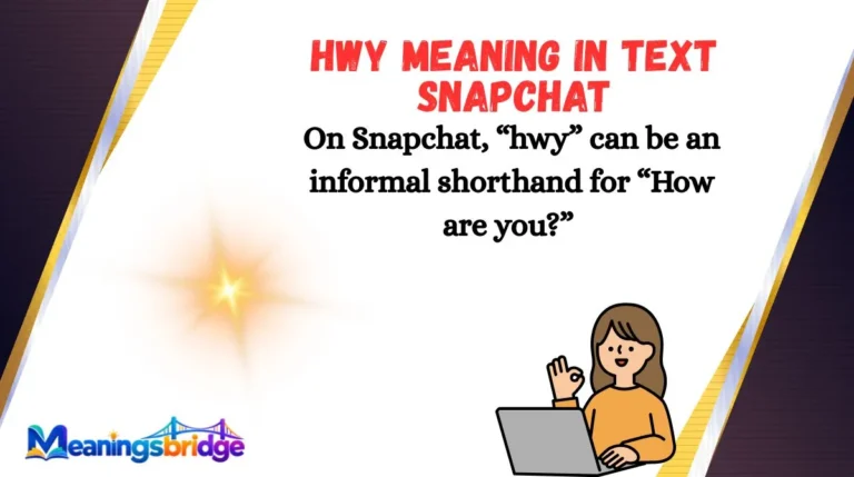 HWY Meaning in Text Snapchat