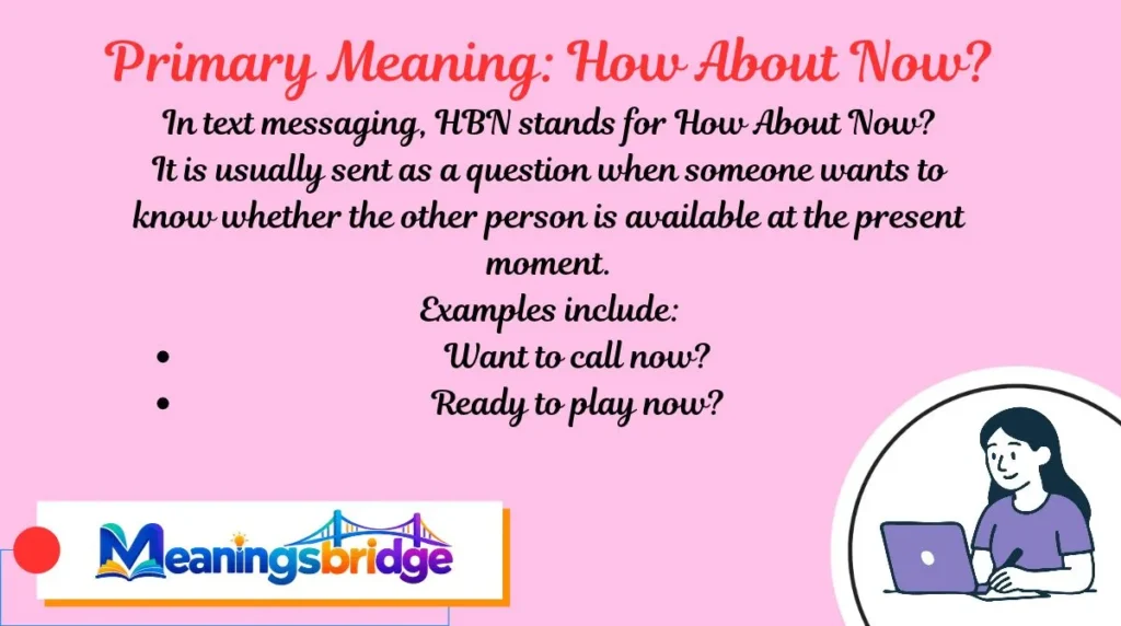 Primary Meaning: How About Now?