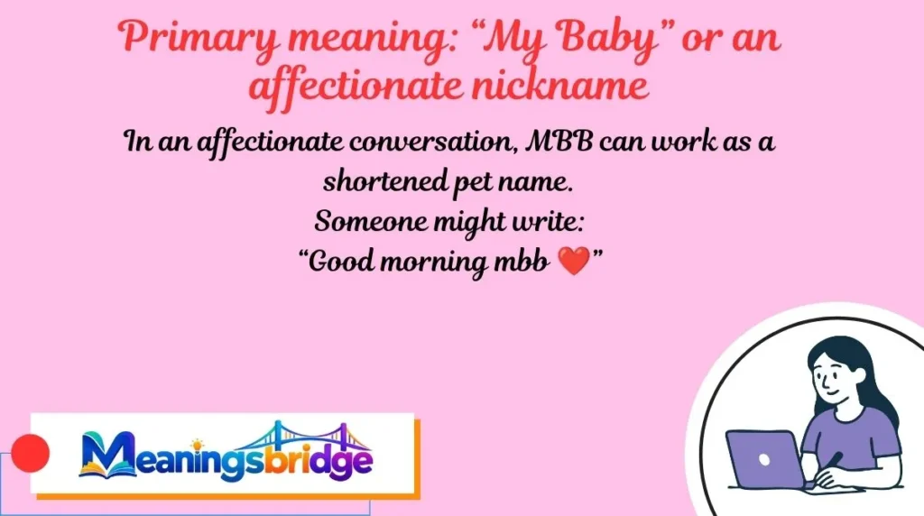 Primary meaning: “My Baby” or an affectionate nickname
