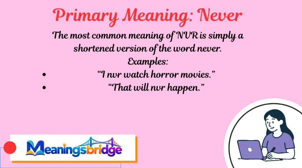 Primary Meaning: Never