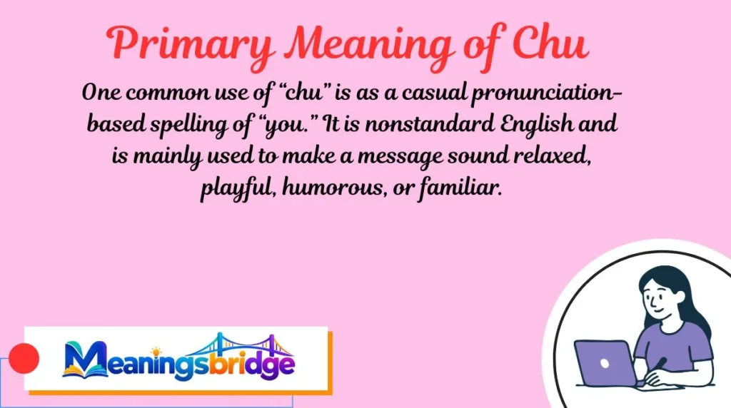 Primary Meaning of Chu