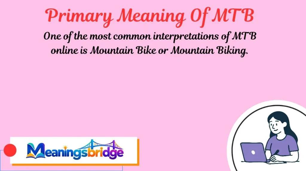 Primary Meaning Of MTB