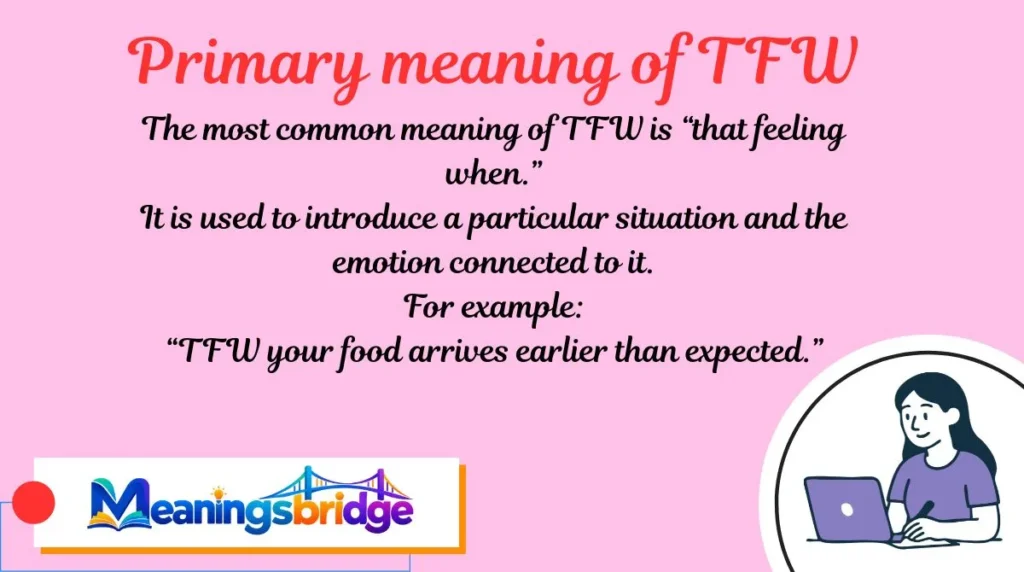 Primary meaning of TFW