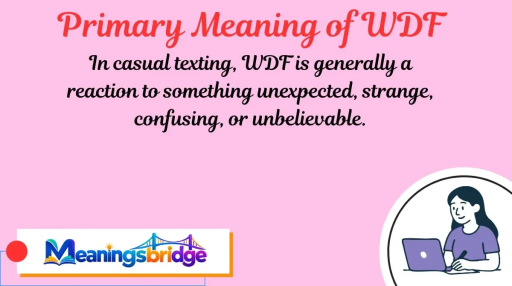 Primary Meaning of WDF