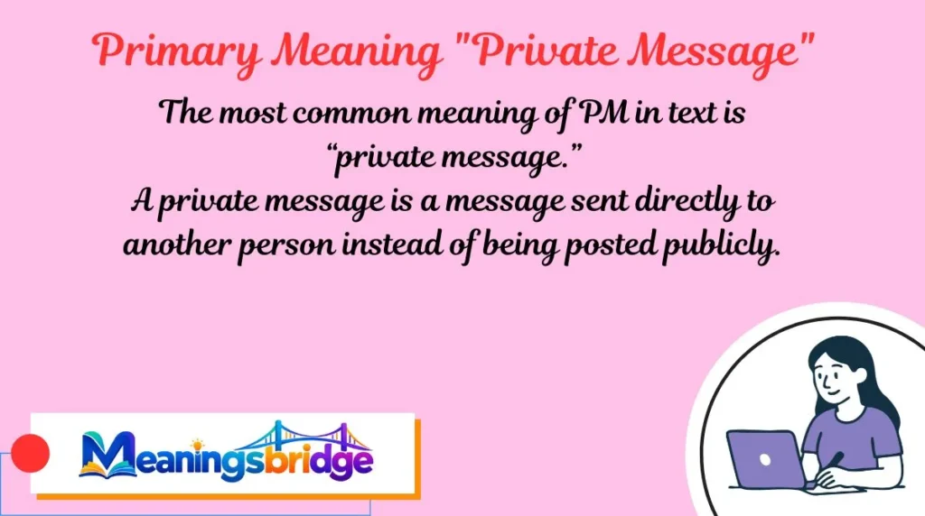 Primary Meaning "Private Message"