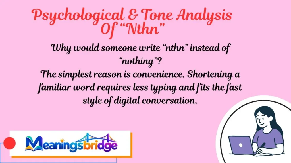 Psychological & Tone Analysis Of “Nthn”