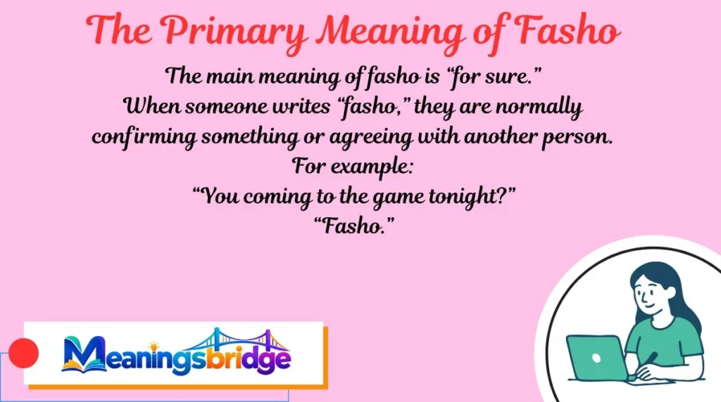 The Primary Meaning of Fasho