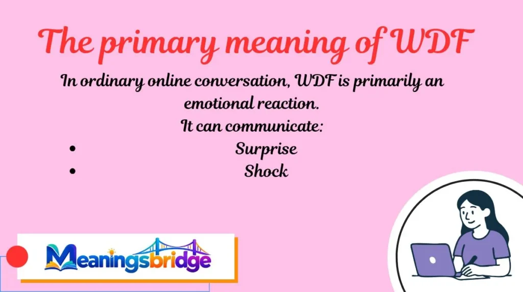 The primary meaning of WDF