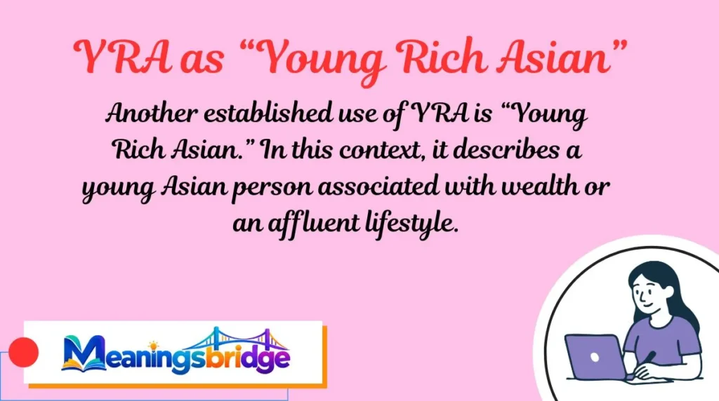 YRA as “Young Rich Asian”