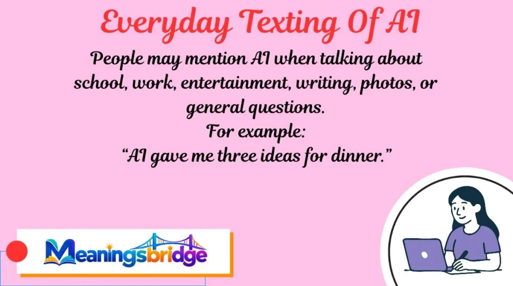 Everyday Texting Of AI