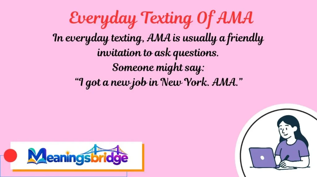Everyday Texting Of AMA