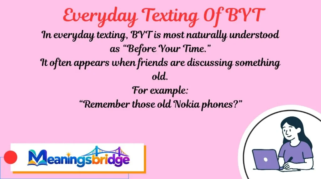 Everyday Texting Of BYT
