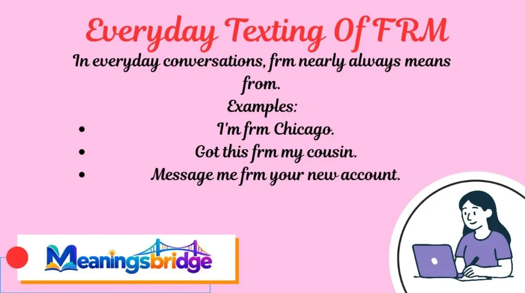 Everyday Texting Of FRM