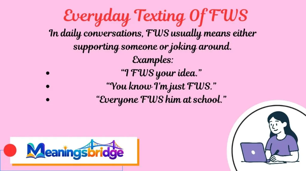 Everyday Texting Of FWS
