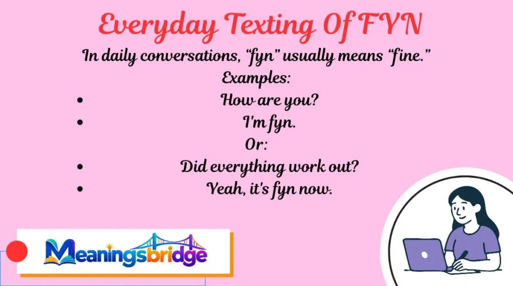 Everyday Texting Of FYN