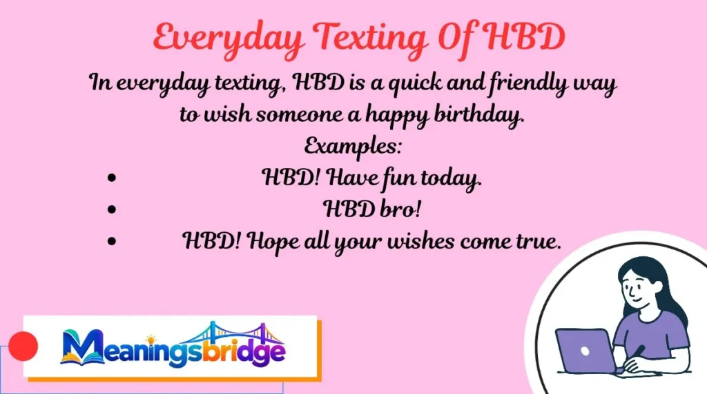 Everyday Texting Of HBD