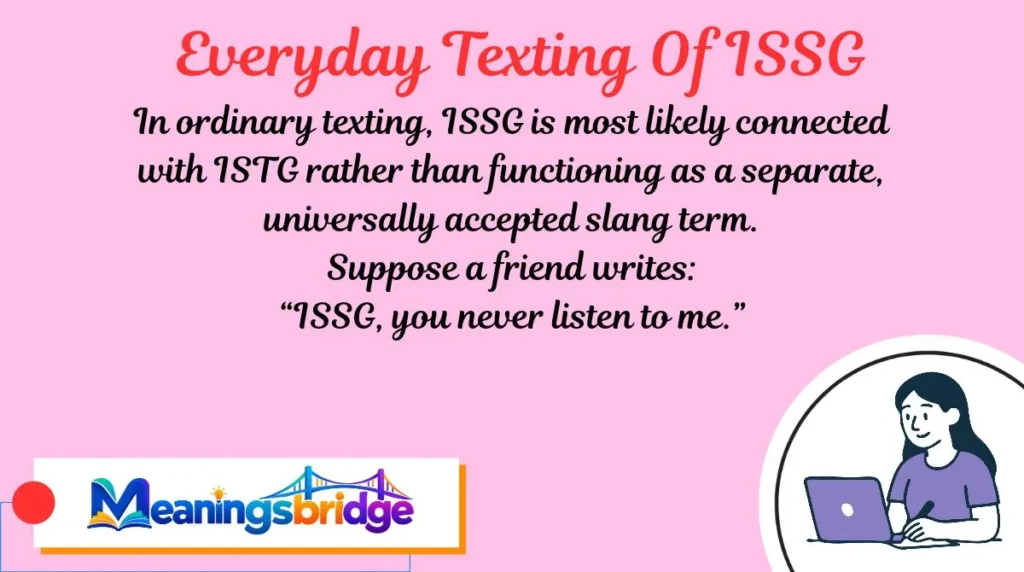 Everyday Texting Of ISSG