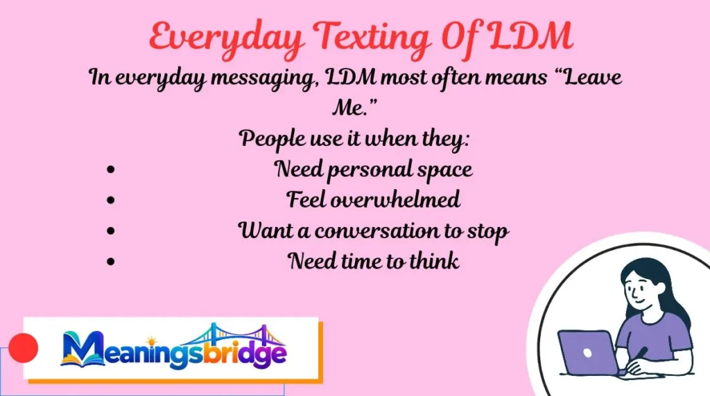 Everyday Texting Of LDM