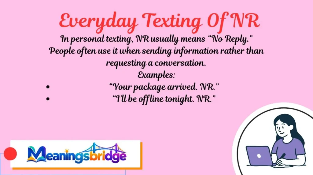 Everyday Texting Of NR
