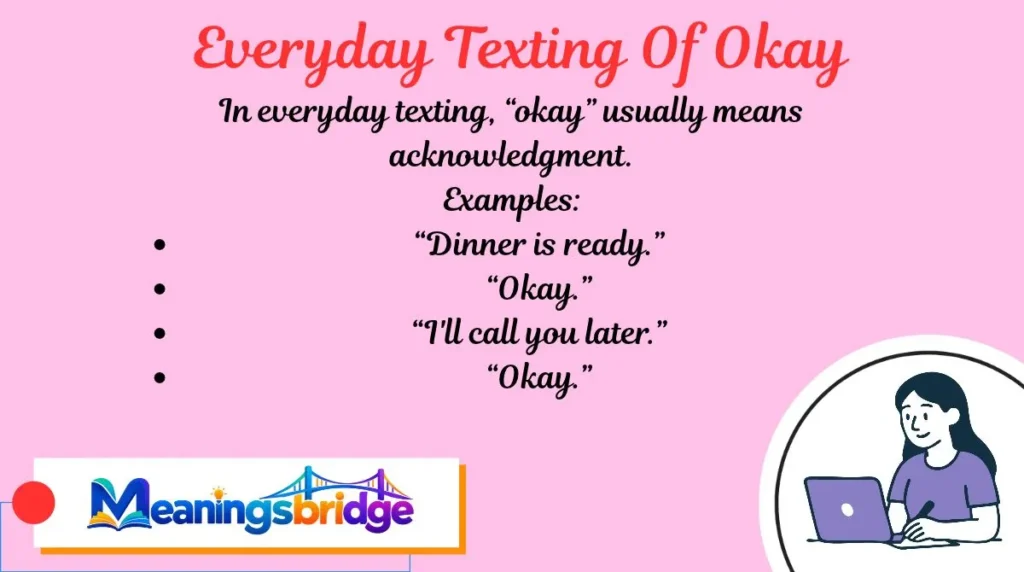 Everyday Texting Of Okay