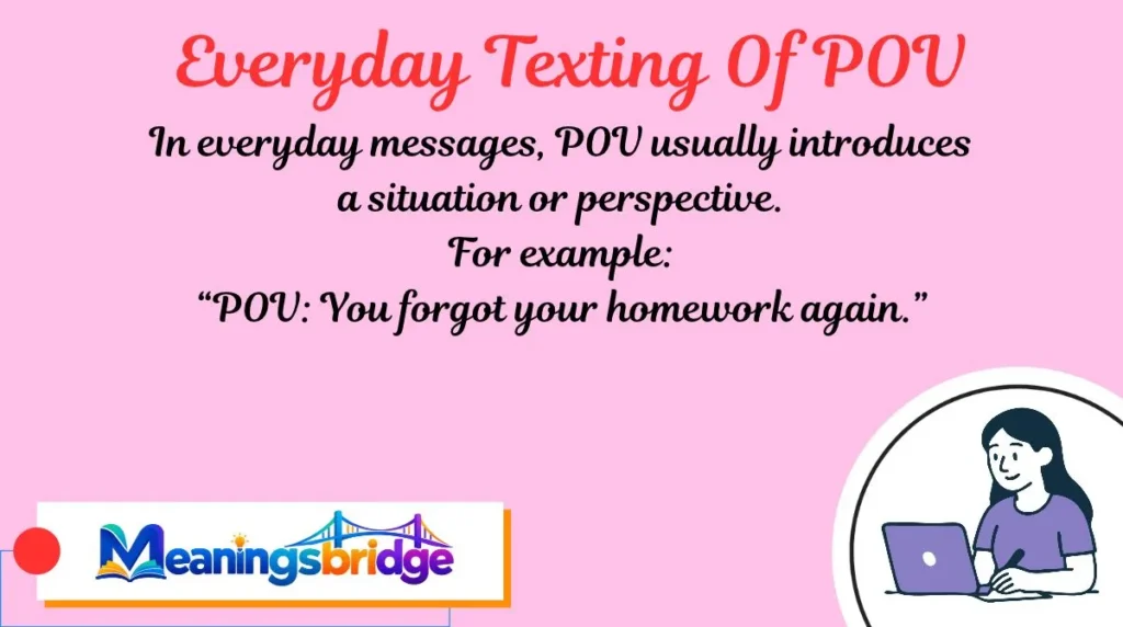 Everyday Texting Of POV