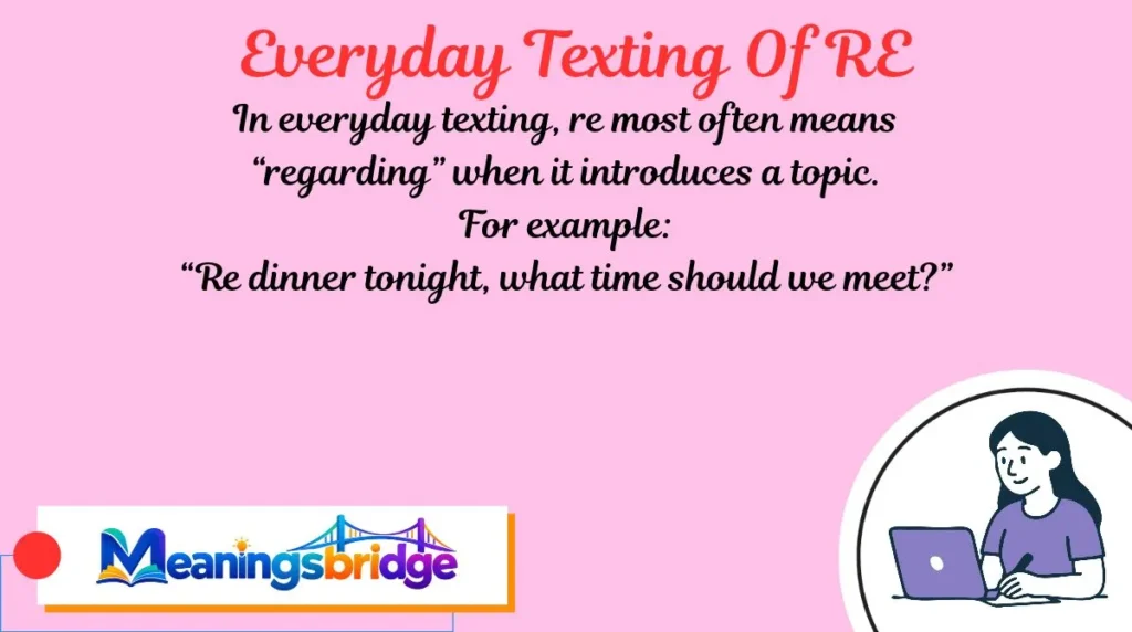 Everyday Texting Of RE