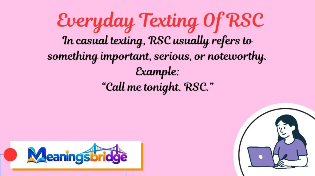 Everyday Texting Of RSC