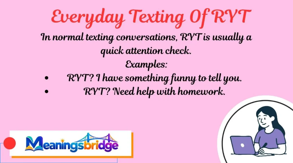 Everyday Texting Of RYT