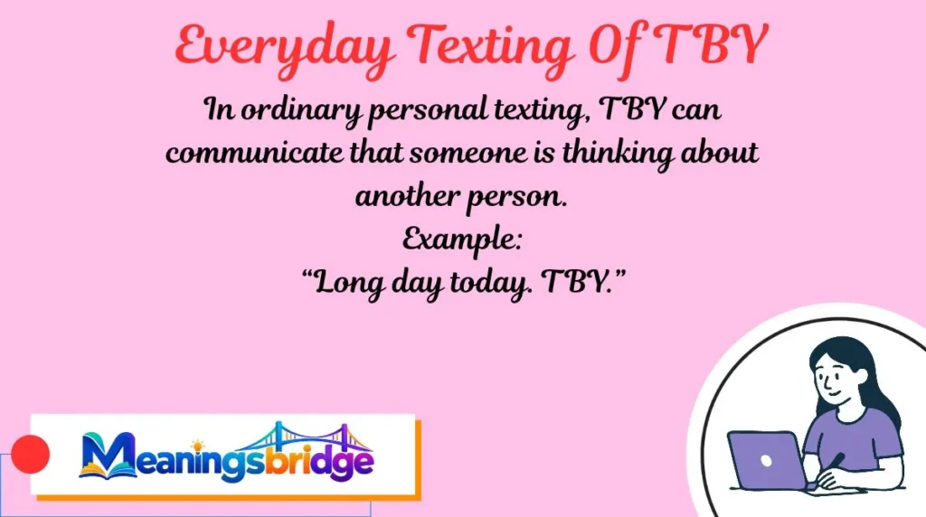 Everyday Texting Of TBY
