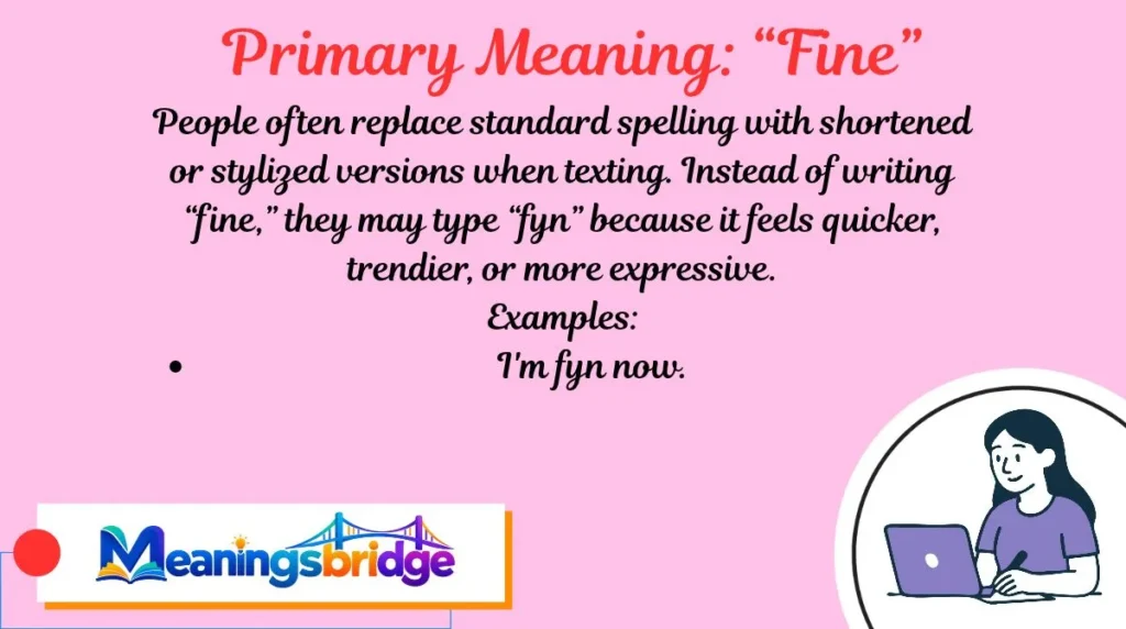 Primary Meaning: “Fine”