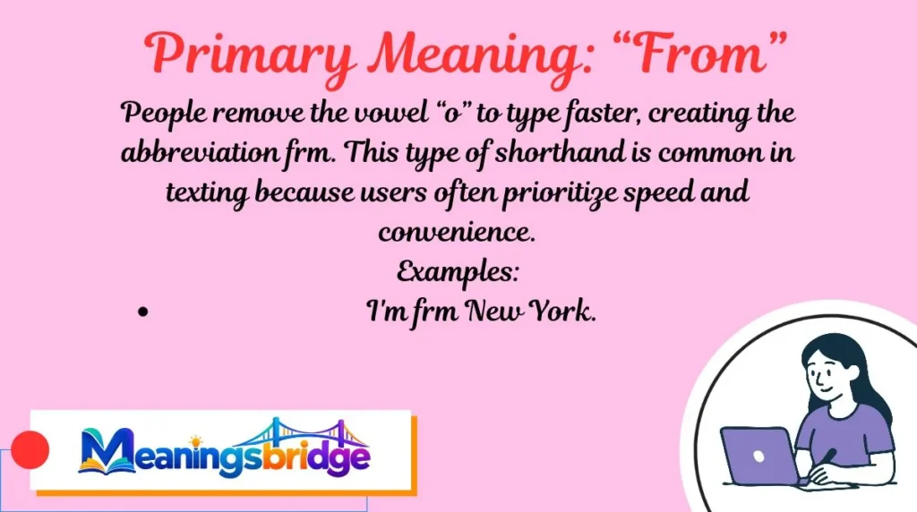 Primary Meaning: “From”