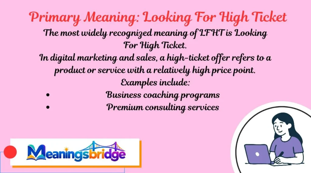 Primary Meaning: Looking For High Ticket